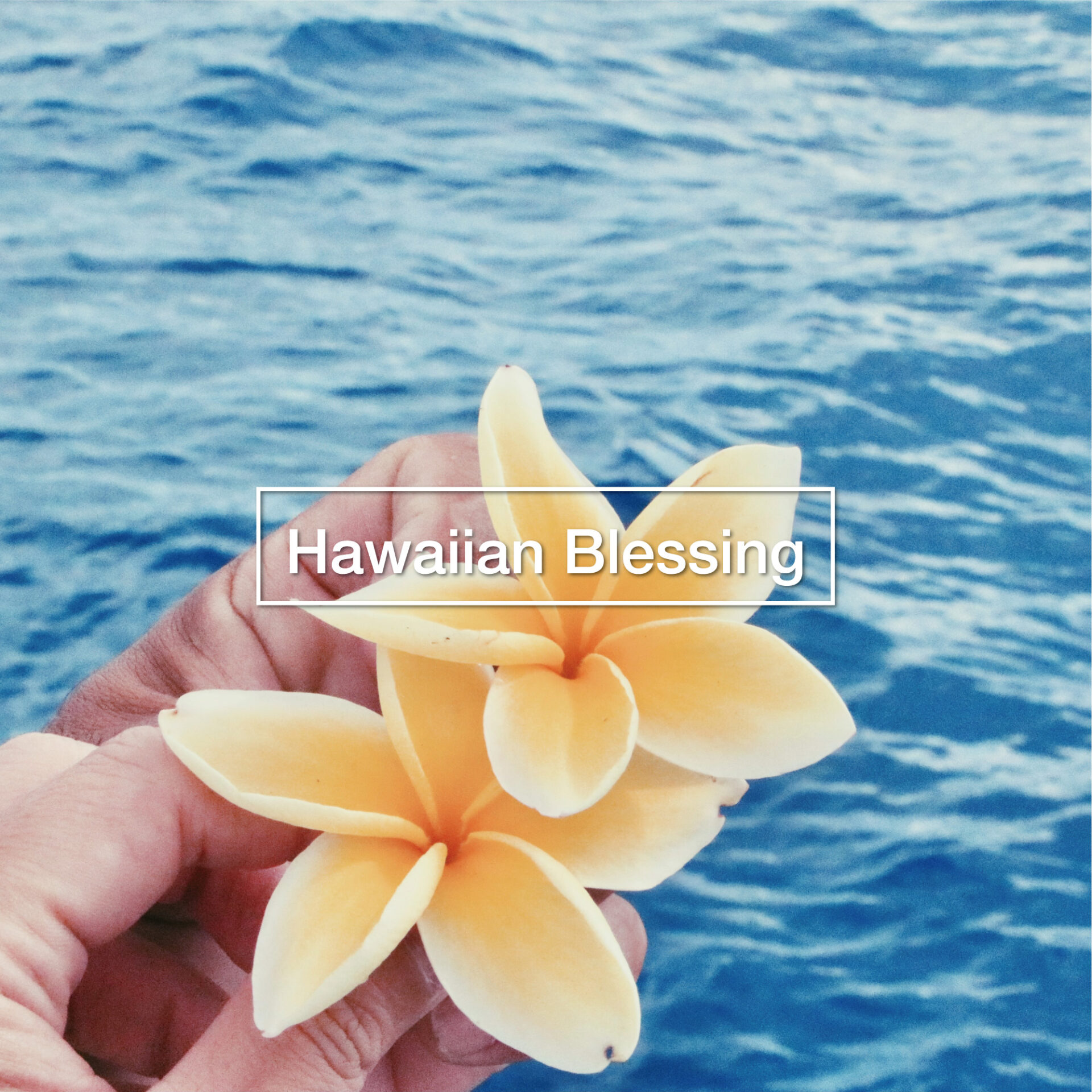 Hawaiian Blessing